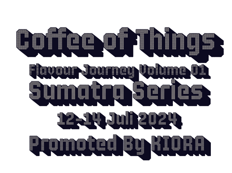 Sumatra Series Kiora
